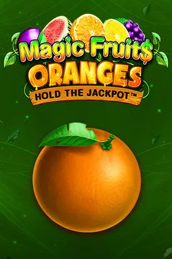 Magic Fruits Oranges: Hold the Jackpot